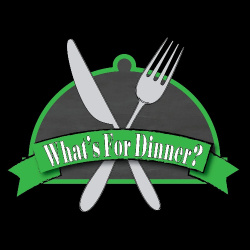 Photo of What's For Dinner?